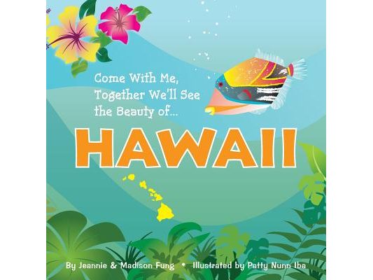 Come With Me, Together We'll See the Beauty of ... HAWAII