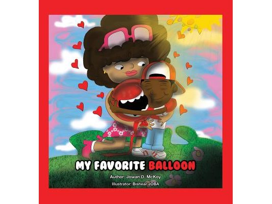 My Favorite Balloon: My First Lesson