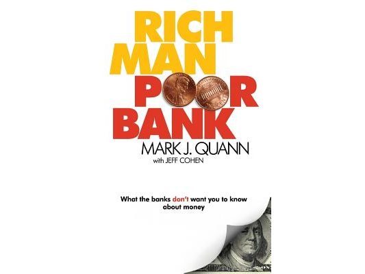 Rich Man Poor Bank: What the banks DON'T want you to know about money