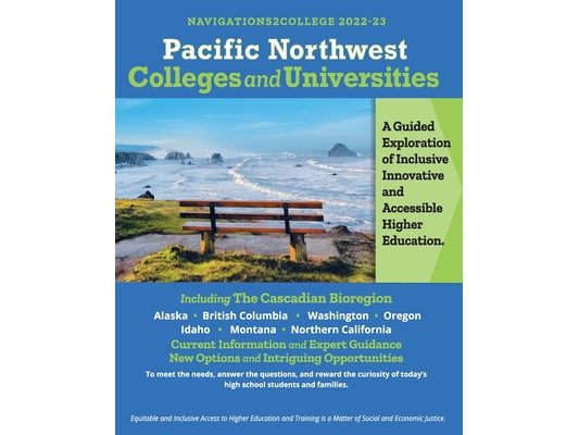 Pacific Northwest Colleges and Universities: A Guided Exploration of Inclusive, Innovative and Accessible Education