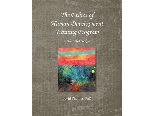 The Ethics of Human Development -- The Workbook