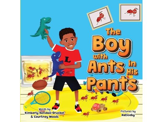 The Boy with Ants in His Pants