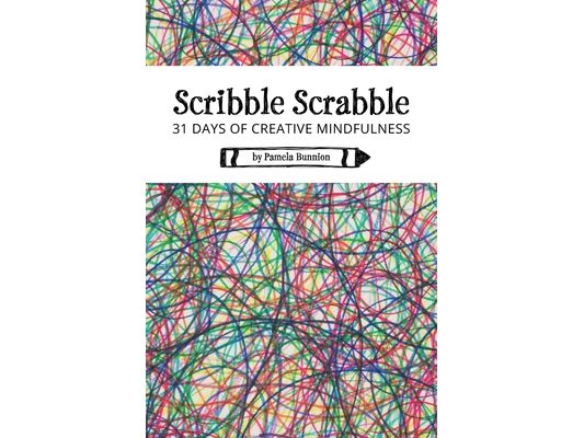 Scribble Scrabble 31 Days of Creative Mindfulness