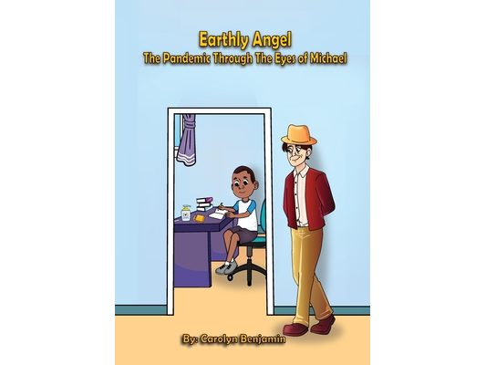 Earthly Angel the Pandemic Through the Eyes of Michael