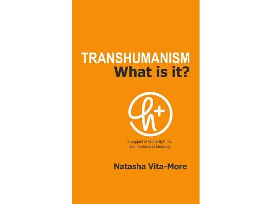Transhumanism: What is it?