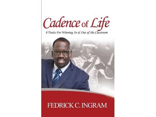 Cadence of Life: 8 Traits For Winning In And Out Of The Classroom