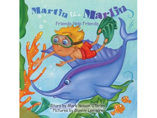 Martin the Marlin: Friends Help Friends