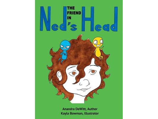 The Friend in Ned's Head