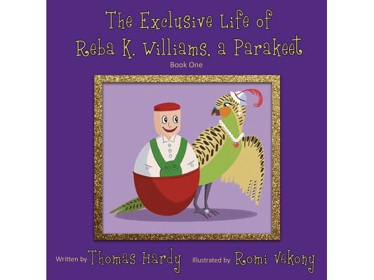 The Exclusive Life of Reba K. Williams, a Parakeet: Book One