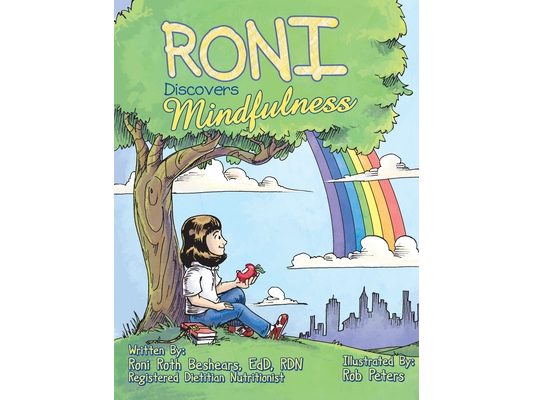 RONI Discovers Mindfulness: Introducing Kids to Eating and Living in a Mindful Way