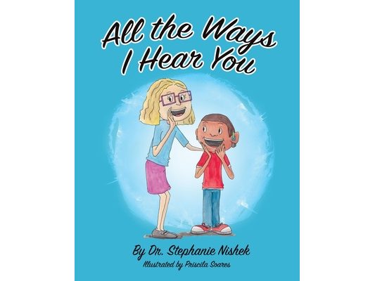 All the Ways I Hear You