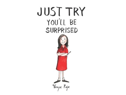 Just Try: You'll Be Surprised