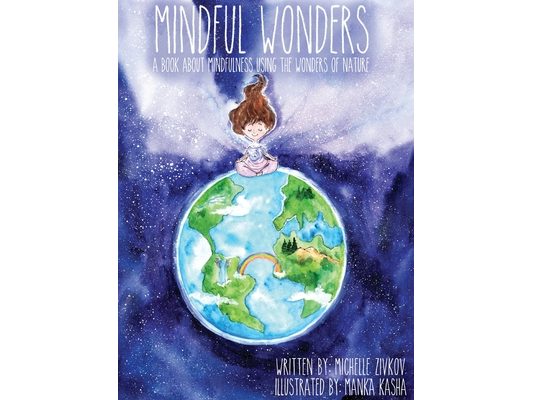 Mindful Wonders: A book about mindfulness using the wonders of nature