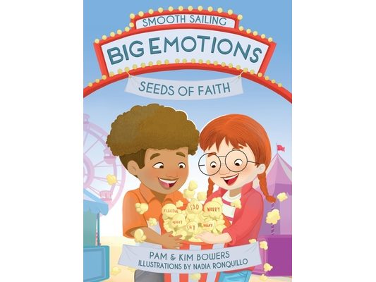 Big Emotions, Seeds of Faith
