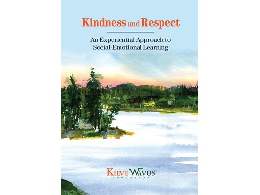 Kindness and Respect: An Experiential Approach to Social-Emotional Learning