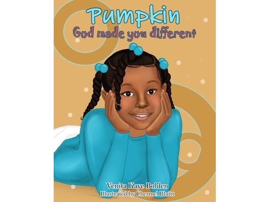 Pumpkin, God made you Different
