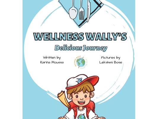 Wellness Wally's Delicious Journey