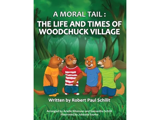 A Moral Tail: The Life and Times of Woodchuck Village