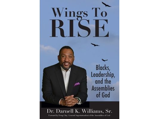 Wing to Rise - Blacks, Leadership and the Assemblies of God