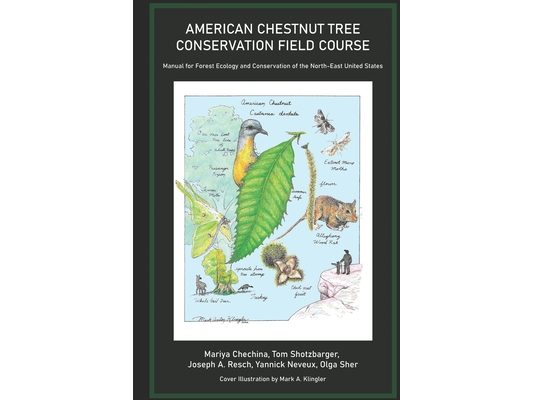 American Chestnut Tree Conservation Field Course: Manual for Forest Ecology and Conservation of the North-East United States