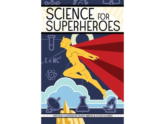Science for Superheroes