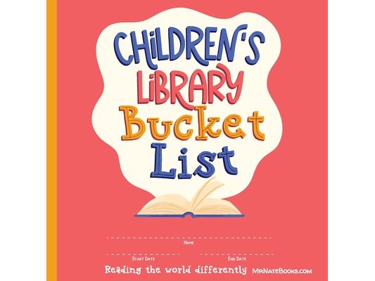 Children's Library Bucket List: Journal and Track Reading Progress for 2-12 Years of Age