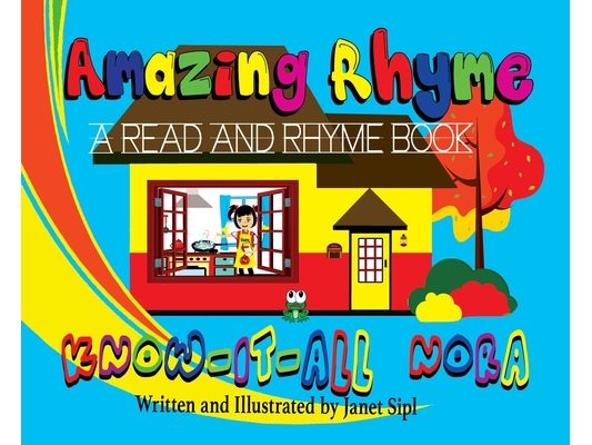 Amazing Rhyme, Know-It-All Nora: A Read and Rhyme Book