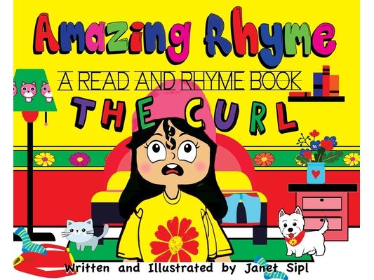 Amazing Rhyme, The Curl: A Read and Rhyme Book