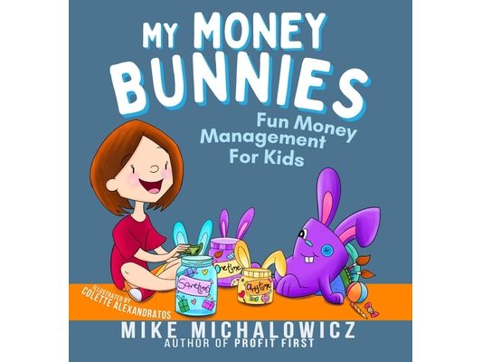 My Money Bunnies: Fun Money Management For Kids