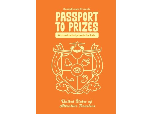 Passport To Prizes: A Travel Activity Book For Kids