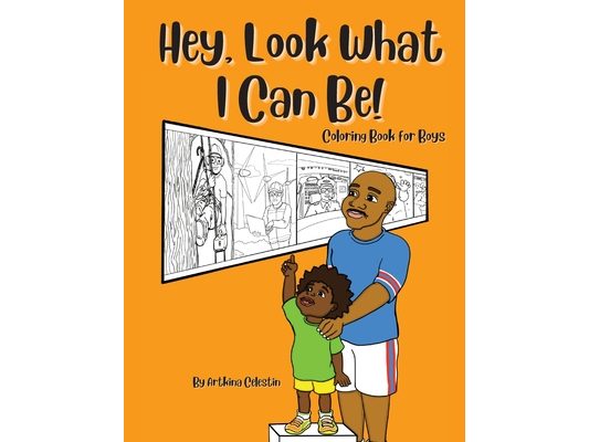 Hey, Look What I Can Be