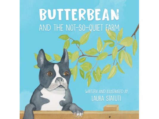 Butterbean and the Not-So-Quiet Farm