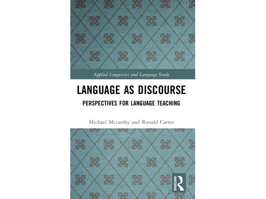 Language as Discourse: Perspectives for Language Teaching