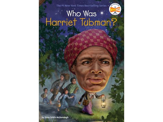 Who Was Harriet Tubman?