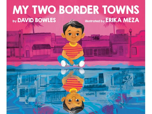 My Two Border Towns