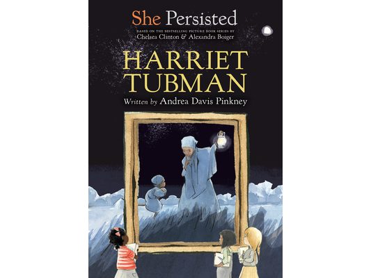 She Persisted: Harriet Tubman