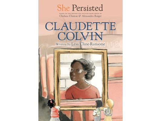 She Persisted: Claudette Colvin
