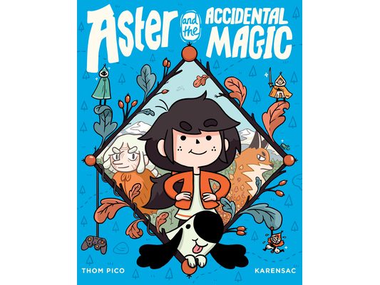Aster and the Accidental Magic: (A Graphic Novel)