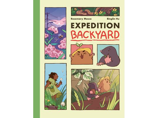 Expedition Backyard: Exploring Nature from Country to City (a Graphic Novel)