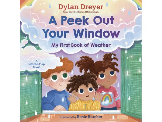 A Peek Out Your Window: My First Book of Weather: A Lift-The-Flap Book