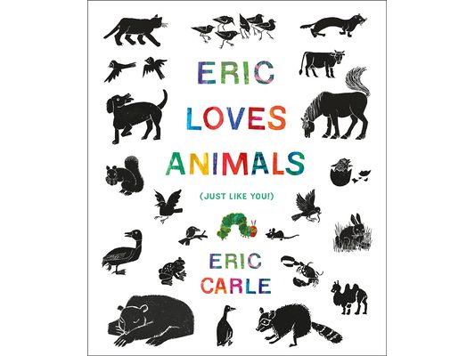 Eric Loves Animals: (Just Like You!)