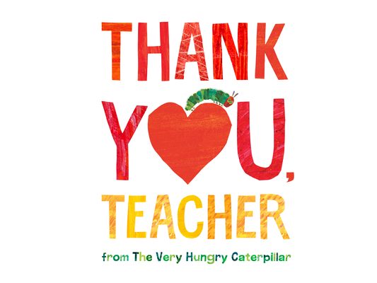 Thank You, Teacher from the Very Hungry Caterpillar