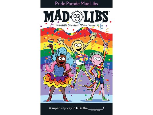 Pride Parade Mad Libs: World's Greatest Word Game