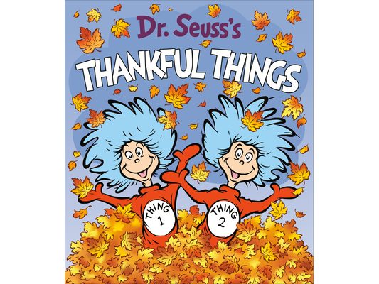 Dr. Seuss's Thankful Things