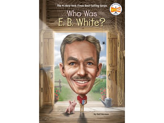 Who Was E. B. White?