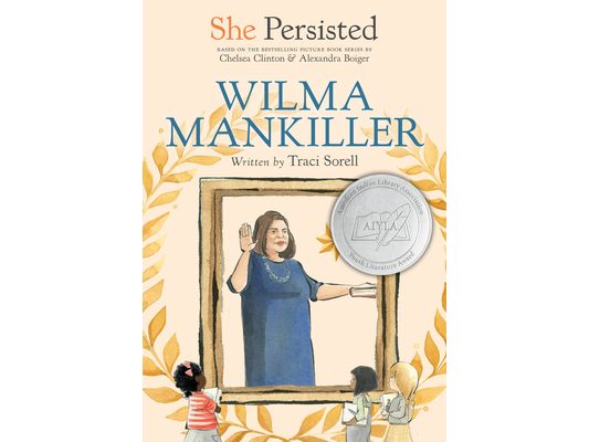 She Persisted: Wilma Mankiller