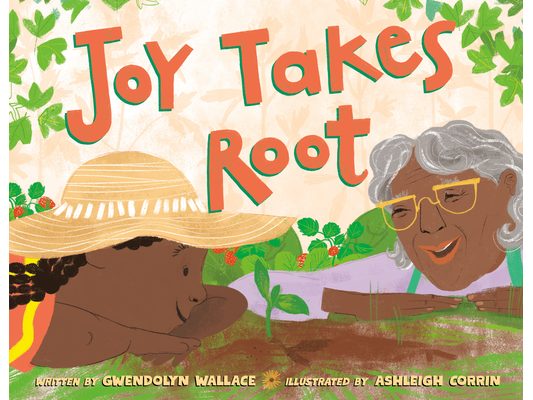 Joy Takes Root