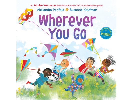 Wherever You Go (an All Are Welcome Book)