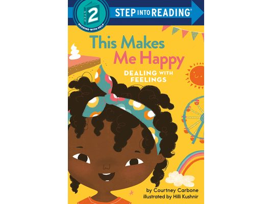 This Makes Me Happy: Dealing with Feelings