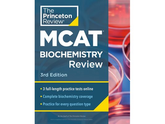 Princeton Review MCAT Biochemistry Review, 3rd Edition: Complete Content Prep + Practice Tests